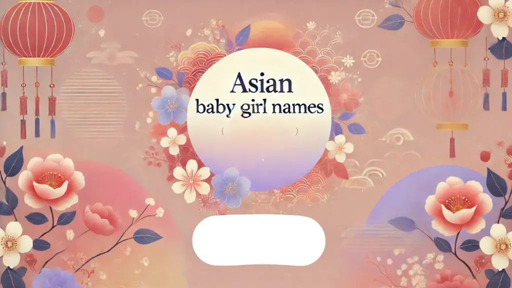 Asian Baby Girl Names