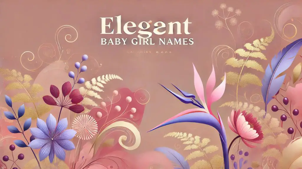 Elegant Baby Girl Names